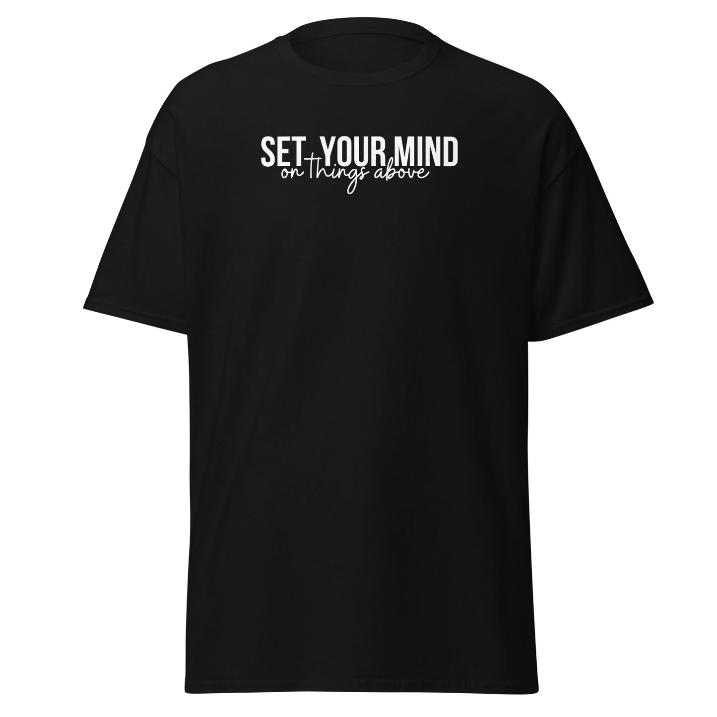 Set Your Mind On Things Above Cotton T-Shirt