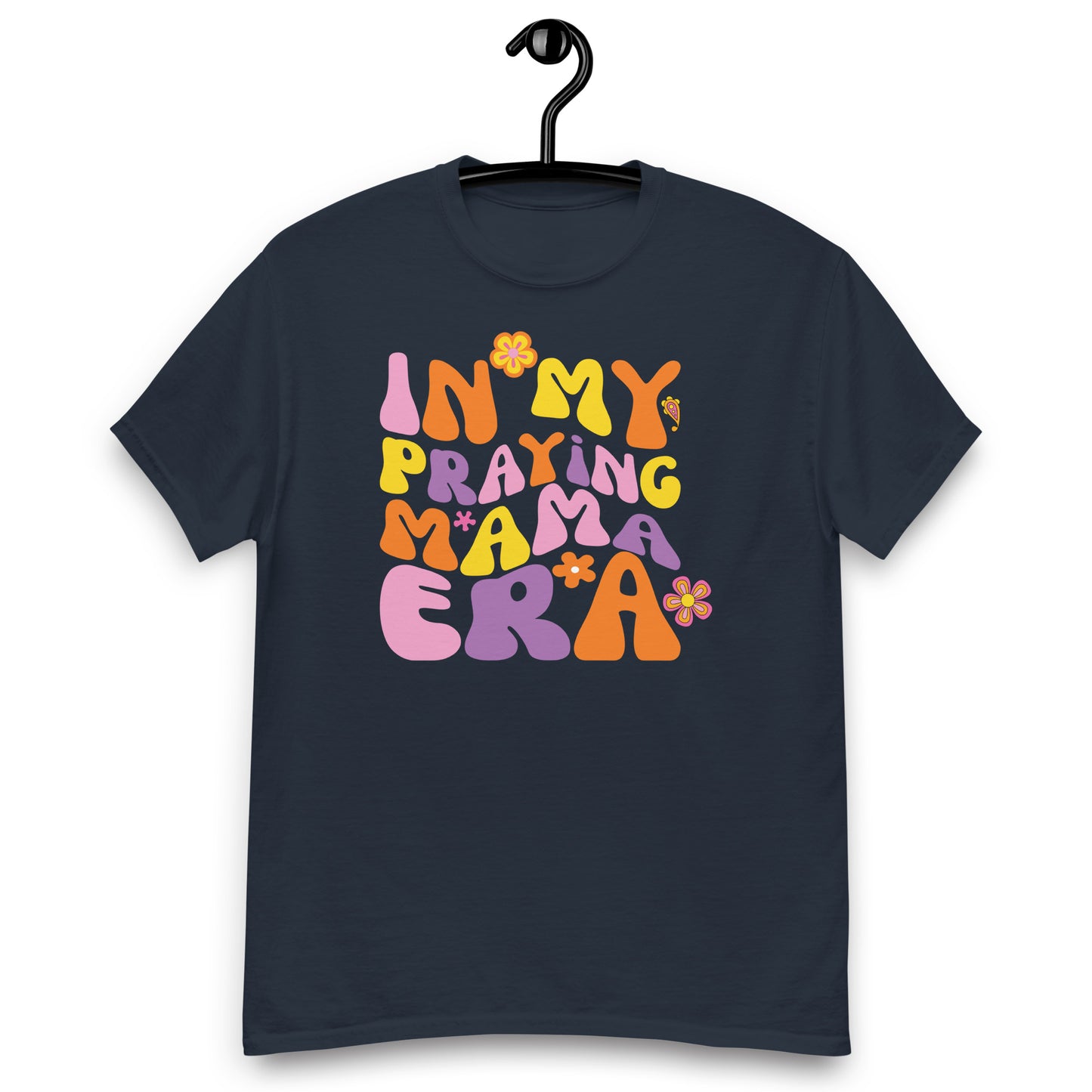 In My Praying Mama Era - Empowering Mother's Tee