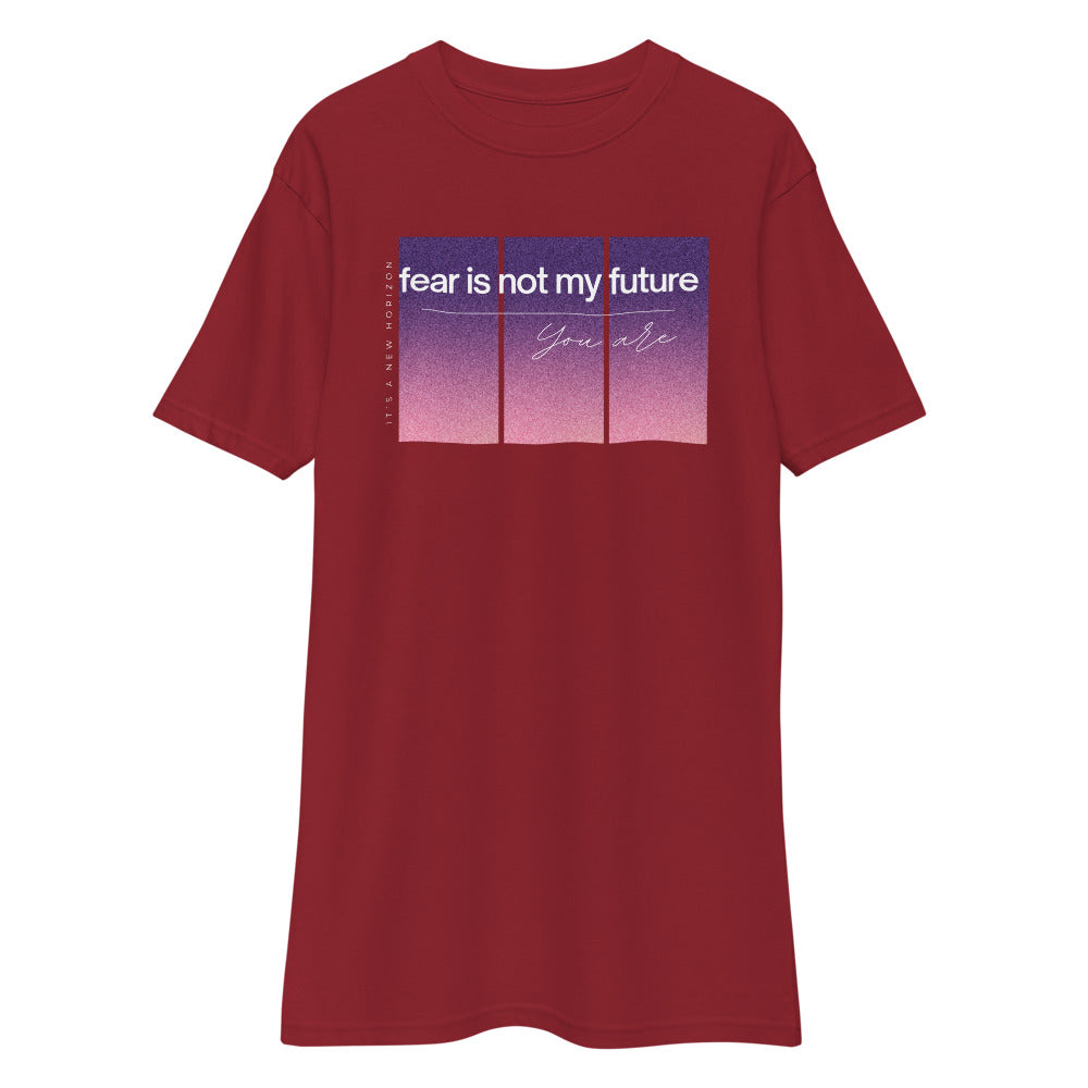 Fear Is Not My Future Premium Heavyweight Tee