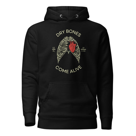 Dry Bones Come Alive Hoodie