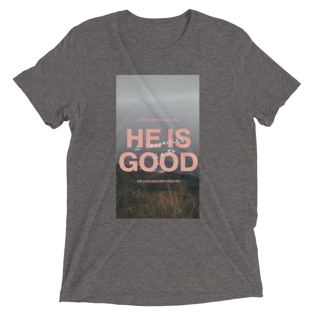 He Is Good Short Sleeve T-shirt