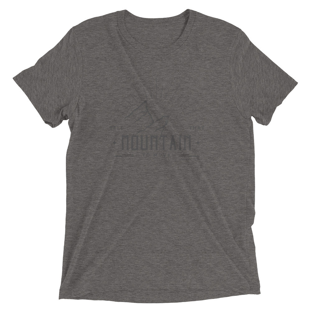 Tell That Mountain to Move Short Sleeve T-shirt