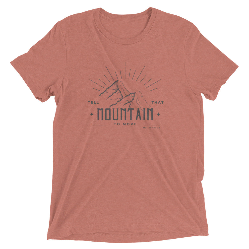 Tell That Mountain to Move Short Sleeve T-shirt