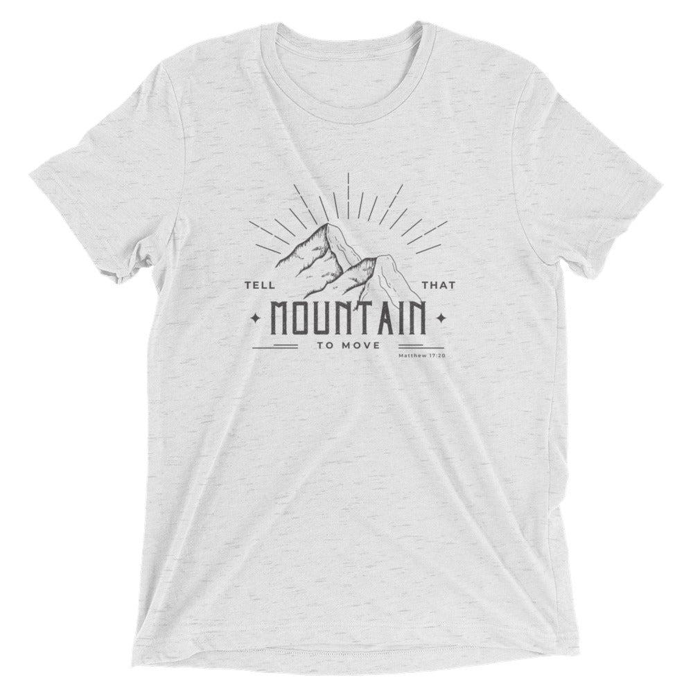 Tell That Mountain to Move Short Sleeve T-shirt