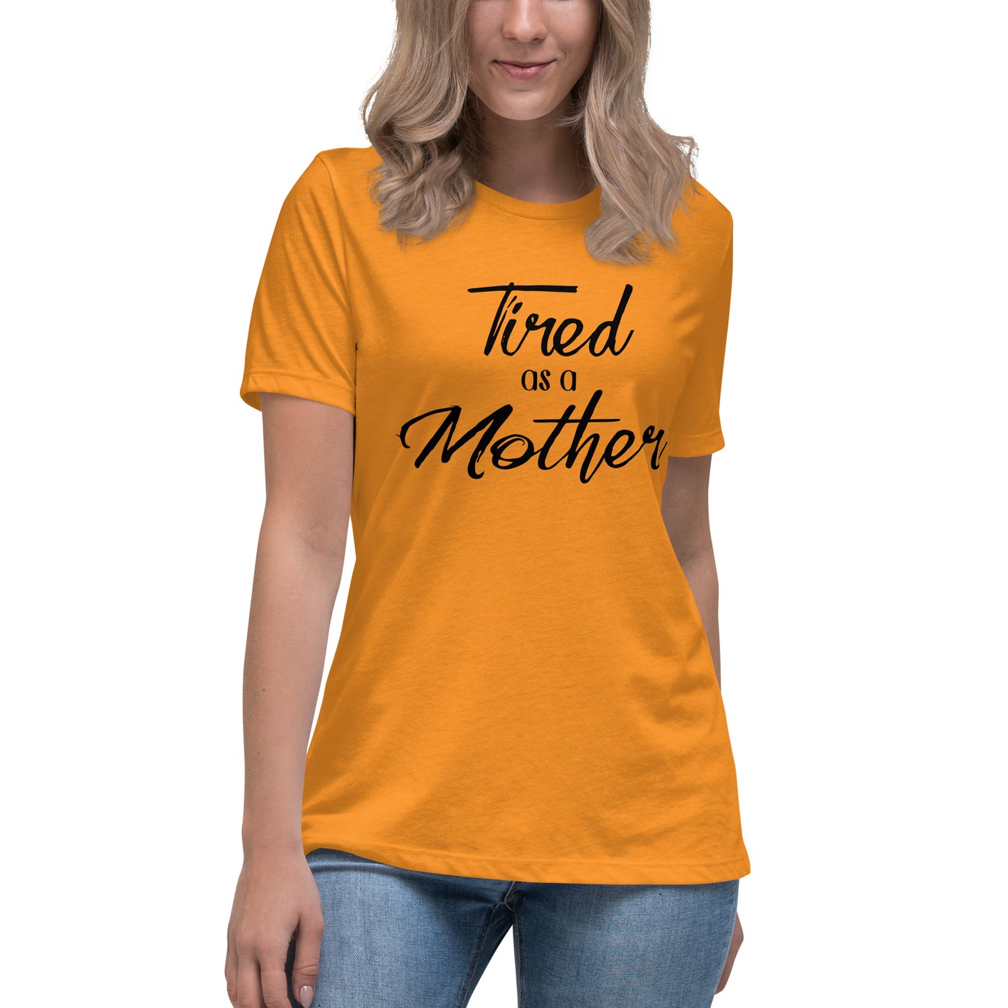 Tired as a Mother Relaxed T-Shirt